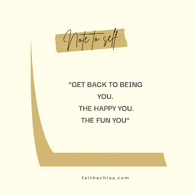 Note to self quote get back to happy fun you