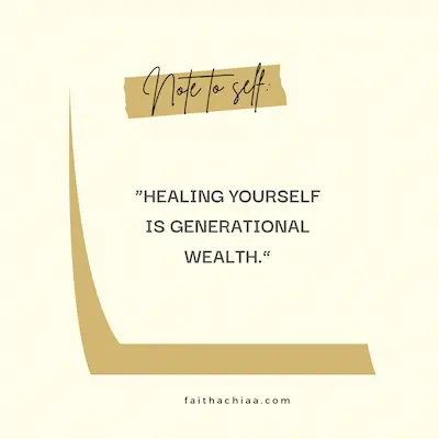 Note to self quote healing yourself is generational wealth