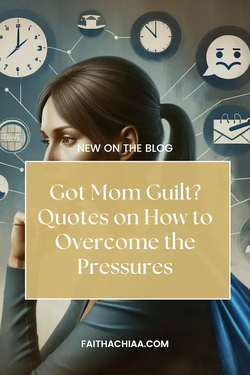 Pinterest cover got mom guilt quotes