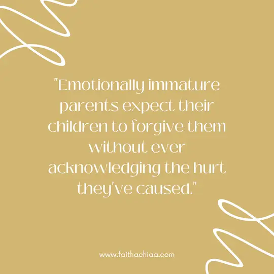 Emotionally Immature Parents Quotes 6