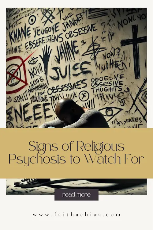 Signs of Religious Psychosis to Understand 12