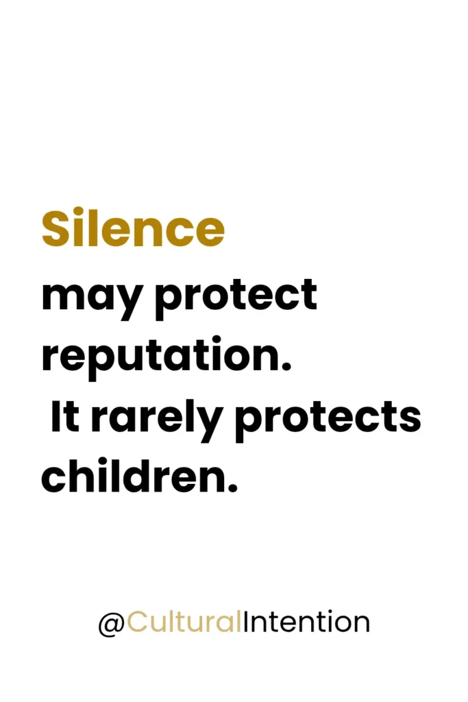 Quote addressing how silence around special needs may protect family reputation but does not protect children who need support across cultural contexts. Cultural Intention