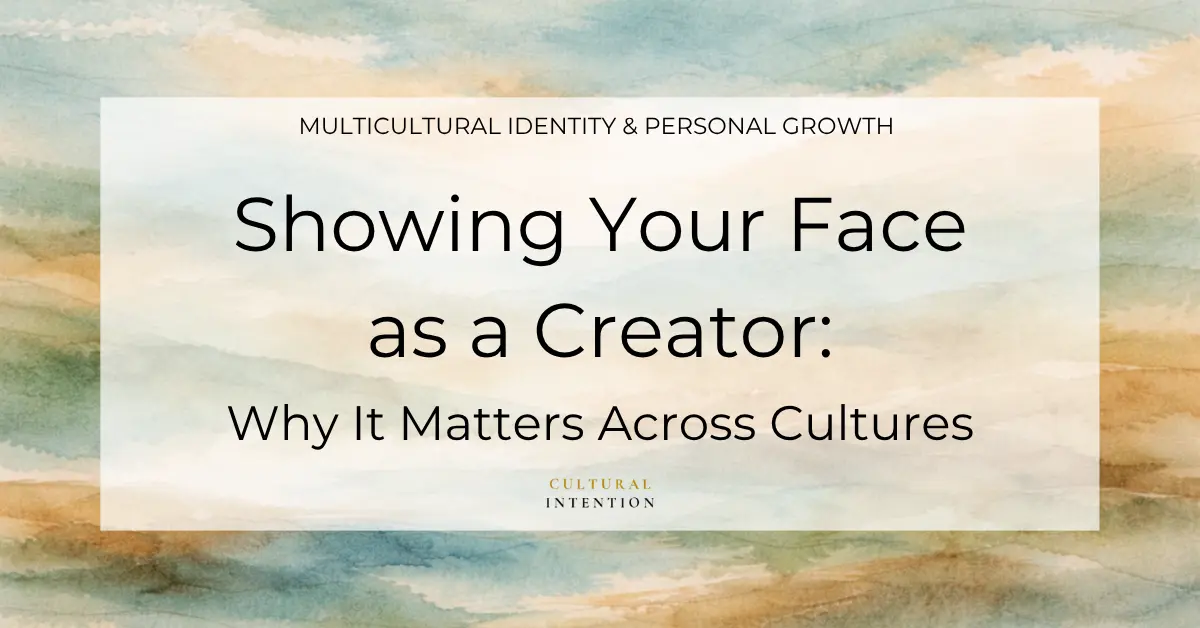 Soft earth-tone watercolor with a centered white overlay box. The text reads “showing your face as a creator across culture visibility” with “Cultural Intention” below.