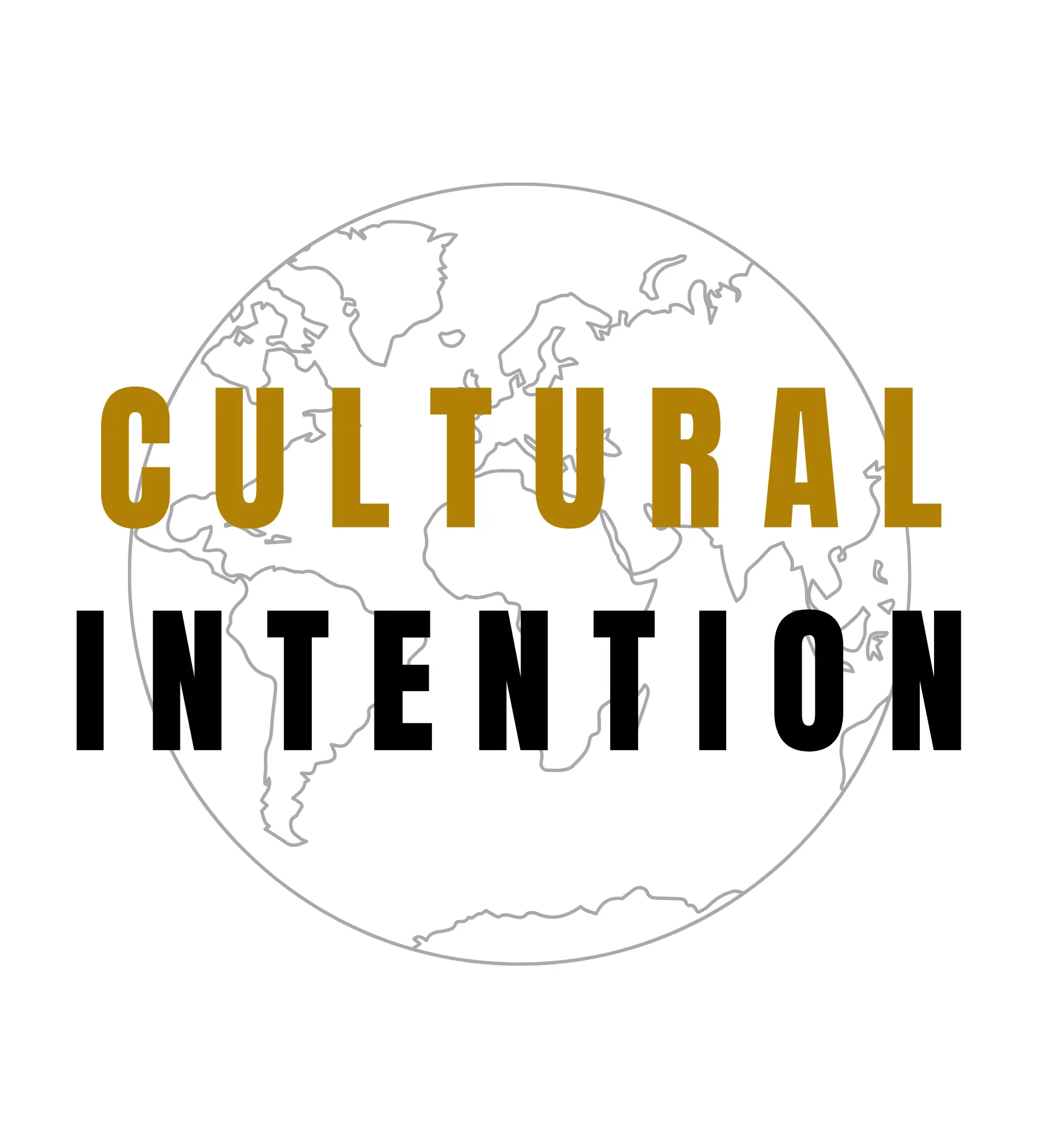 Cultural Intention. A culture of being intentional in all we do. Cultural Legacy, Personal Growth, Cultural Awareness, Family Dynamics, Legacy Building